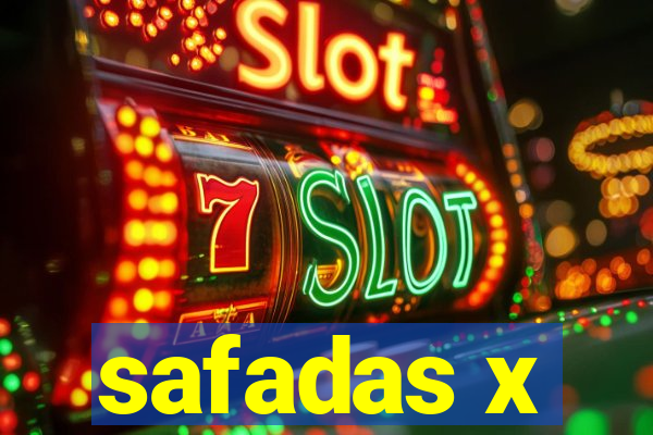 safadas x